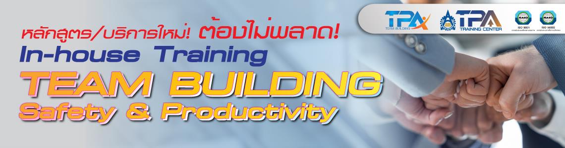 Team building safety & productivity
